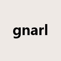 gnarl是什么意思