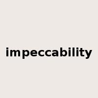 impeccability是什么意思