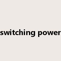 switching power是什么意思