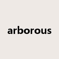 arborous是什么意思
