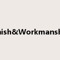 Finish&Workmanship是什么意思