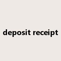 deposit receipt是什么意思