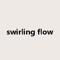 swirling flow是什么意思