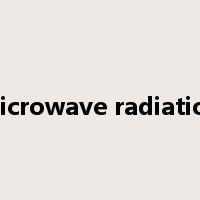 microwave radiation是什么意思
