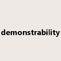 demonstrability是什么意思