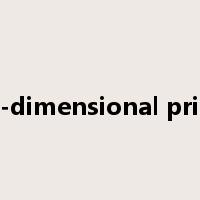 three-dimensional printing是什么意思