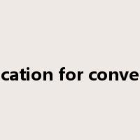 application for conversion是什么意思