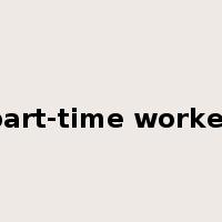 part-time worker是什么意思