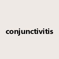 conjunctivitis是什么意思
