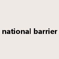 national barrier是什么意思