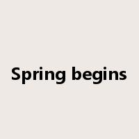 Spring begins是什么意思