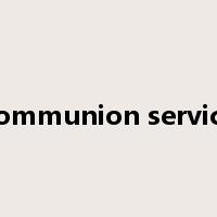communion service是什么意思