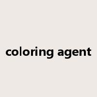 coloring agent是什么意思