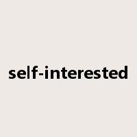 self-interested是什么意思