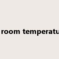 at room temperature是什么意思