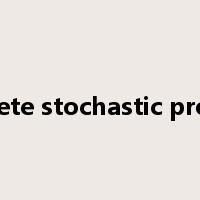 discrete stochastic process是什么意思