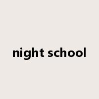 night school是什么意思