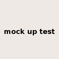 mock up test是什么意思
