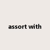 assort with是什么意思