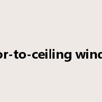 floor-to-ceiling window是什么意思