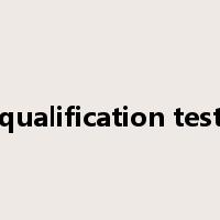 qualification test是什么意思