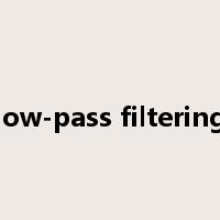 low-pass filtering是什么意思
