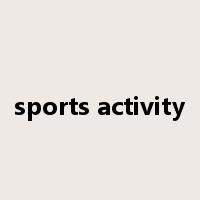 sports activity是什么意思