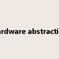Hardware abstraction是什么意思