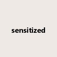 sensitized是什么意思