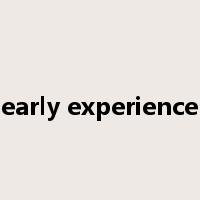early experience是什么意思