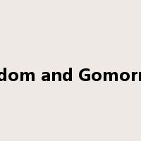 Sodom and Gomorrah是什么意思