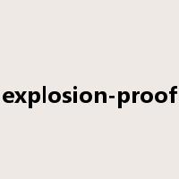 explosion-proof是什么意思