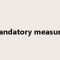 mandatory measures是什么意思