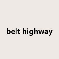 belt highway是什么意思