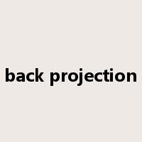 back projection是什么意思