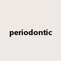 periodontic是什么意思