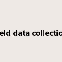 field data collection是什么意思