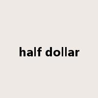 half dollar是什么意思