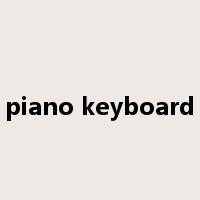 piano keyboard是什么意思