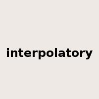 interpolatory是什么意思