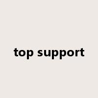 top support是什么意思