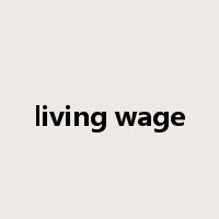living wage是什么意思