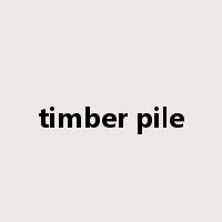 timber pile是什么意思