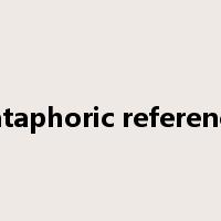 cataphoric reference是什么意思