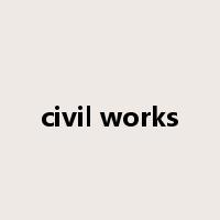 civil works是什么意思