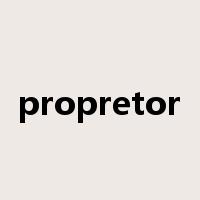 propretor是什么意思