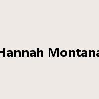 Hannah Montana是什么意思