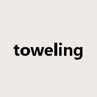 toweling是什么意思
