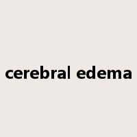 cerebral edema是什么意思