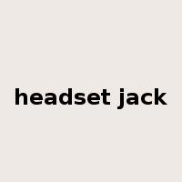 headset jack是什么意思